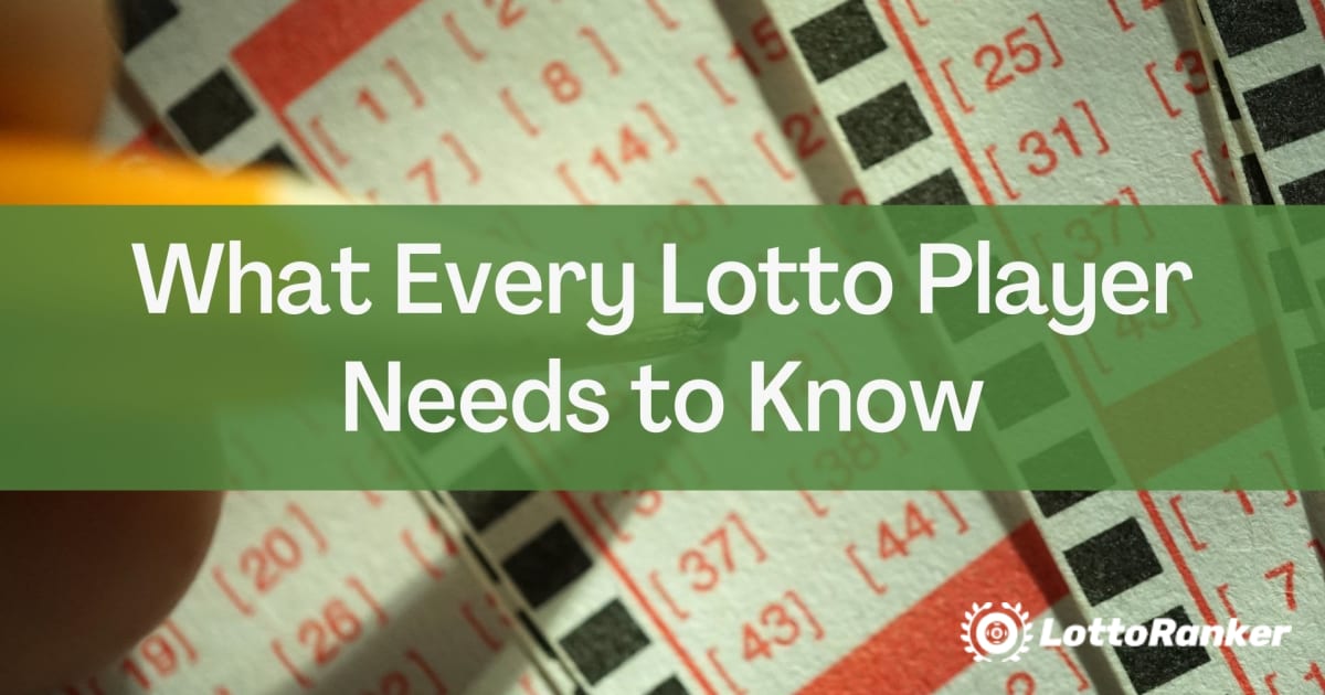 What Every Lotto Player Needs to Know